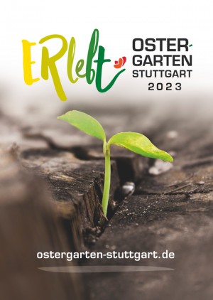 Ostergarten Stuttgart „ERlebt“ - 13:00 Uhr Führung