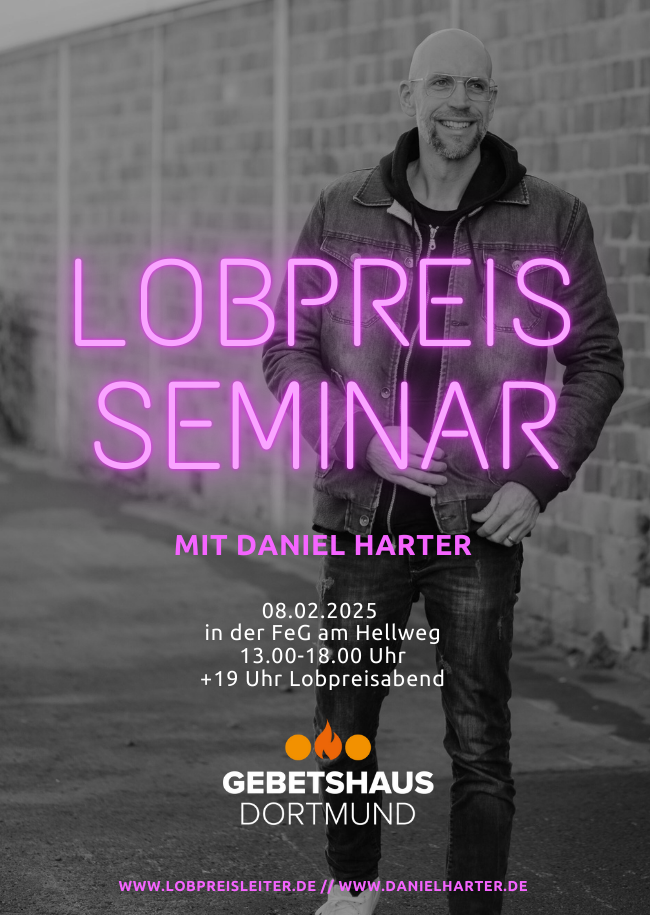 Seminar für Lobpreiser und an Lobpreisinteressierte + Lobpreisabend