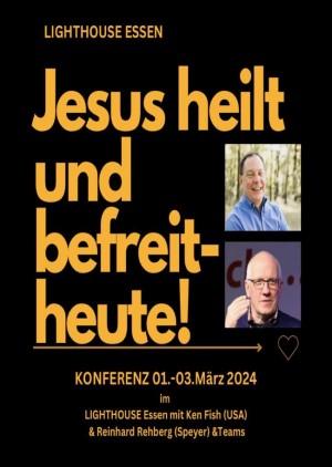 Jesus heilt und befreit – heute