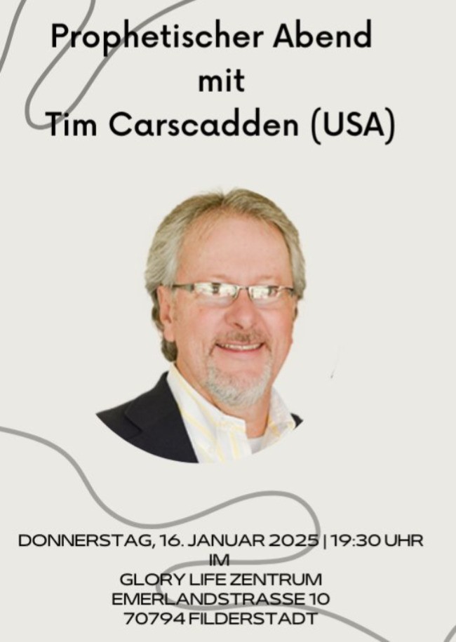 Prophetischer Spezialabend mit Tim Carscadden (USA)