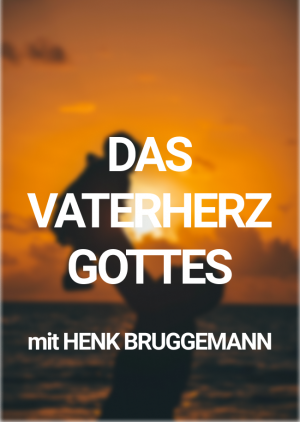 Das Vaterherz Gottes 2023