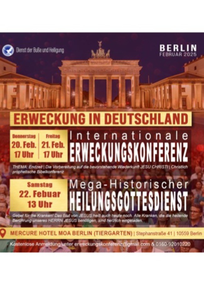 Erweckungskonferenz & Heilungsgottesdienst am 20.-22. Februar 2025 in Berlin