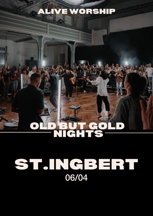 Alive Worship in St. Ingbert - Old But Gold Nights