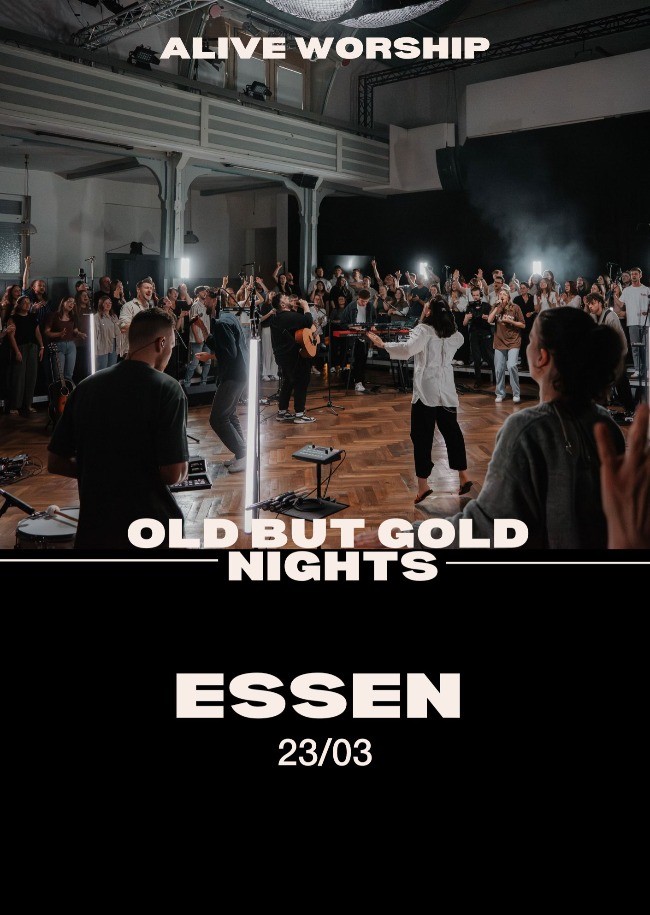 Alive Worship in Essen - Old But Gold Nights