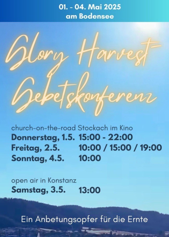 Glory-harvest Gebets-Konferenz am Bodensee