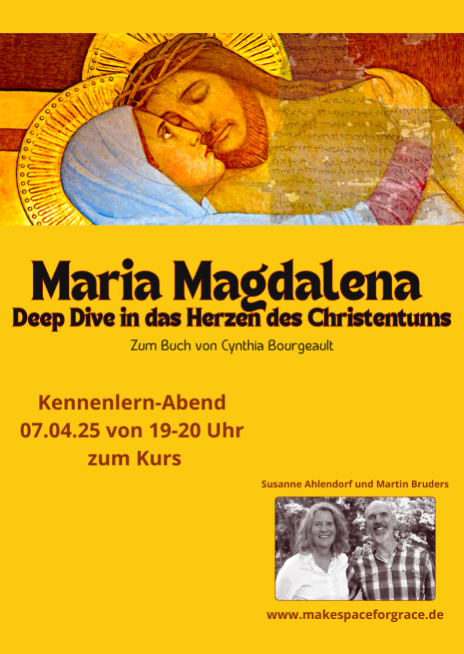 Maria Magdalena - Deep Dive in das Herzen des Christentums