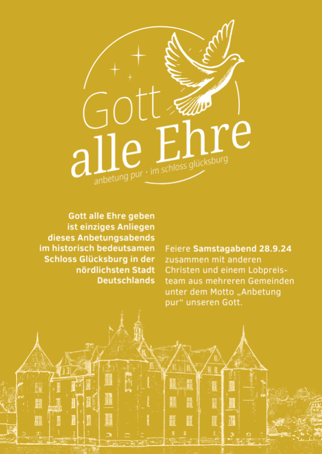 Gott alle Ehre - Anbetung pur im Schloss Glücksburg