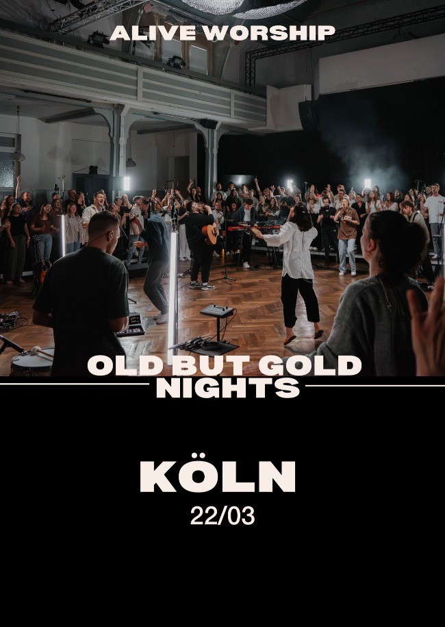 Alive Worship in Köln - Old But Gold Nights